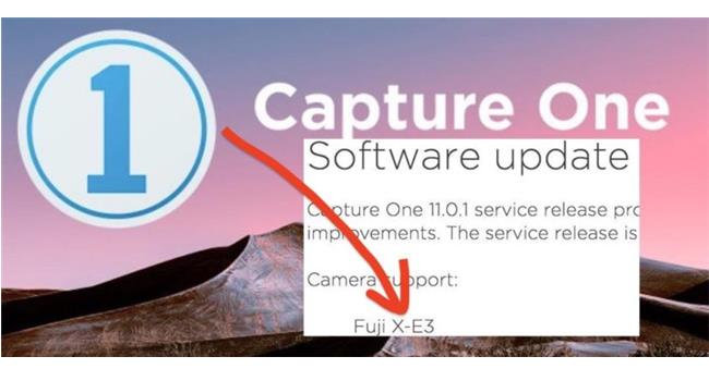 Capture One tung phiên bản 11.0.1 hỗ trợ Fujifilm X-E3 và các lỗi trên laptop