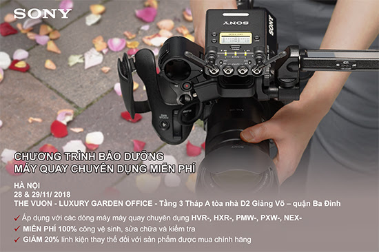 Chương trình bảo dưỡng máy quay chuyên dụng Sony miễn phí tại Hà Nội