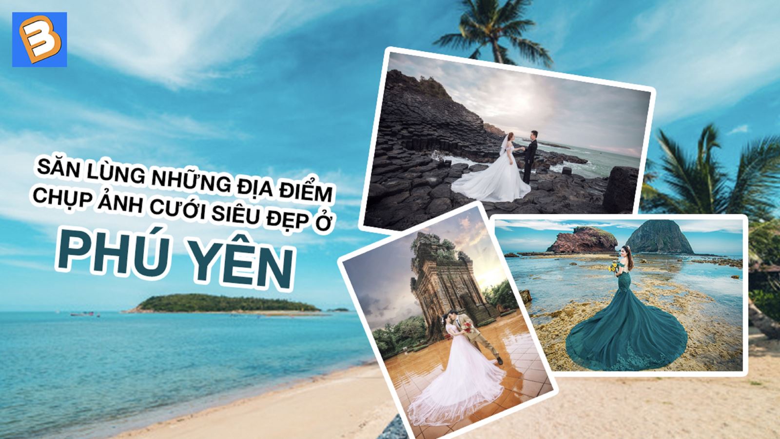 Săn lùng những địa điểm chụp ảnh cưới siêu đẹp ở Phú Yên