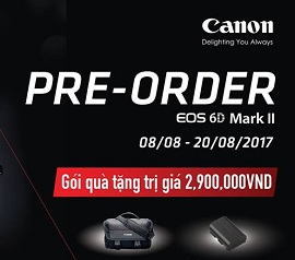 Pre-order Canon 6D mark II nhận ngay phần quà trị giá 2.900.000 VND