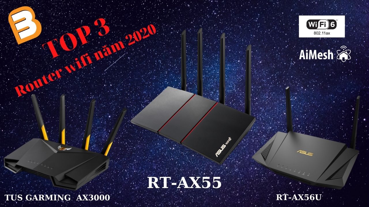 3 mẫu router wifi ASUS thịnh hành nhất năm 2020
