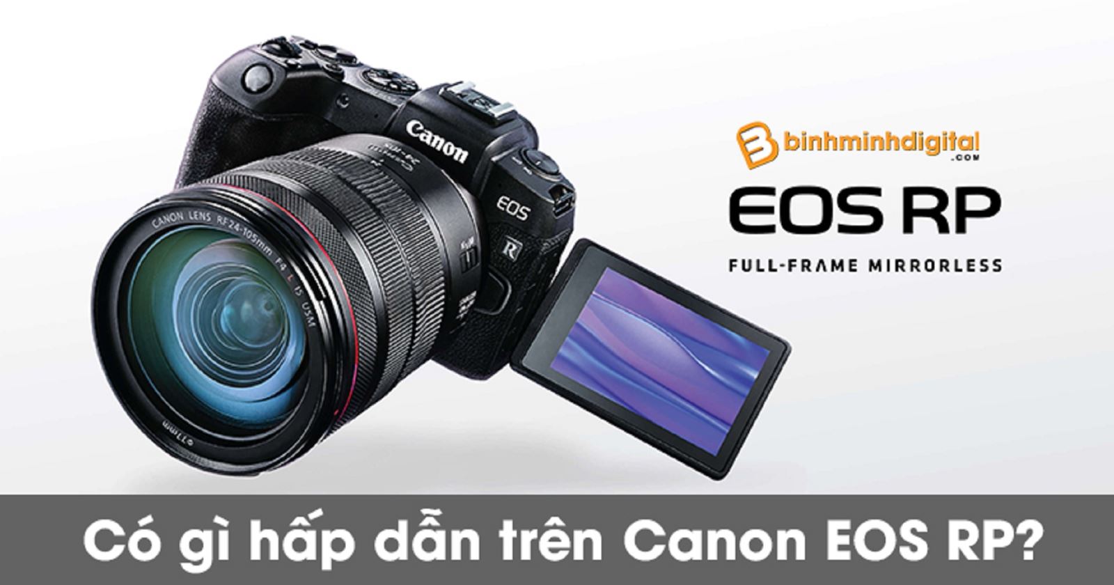 Có gì hấp dẫn trên Canon EOS RP?