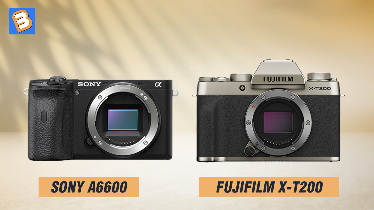 Cùng xem cuộc đọ sức giữa Sony A6600 với Fujifilm X-T200