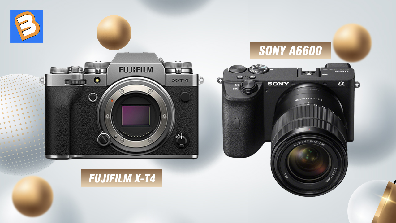 Fujifilm X-T4 so kè với Sony A6600