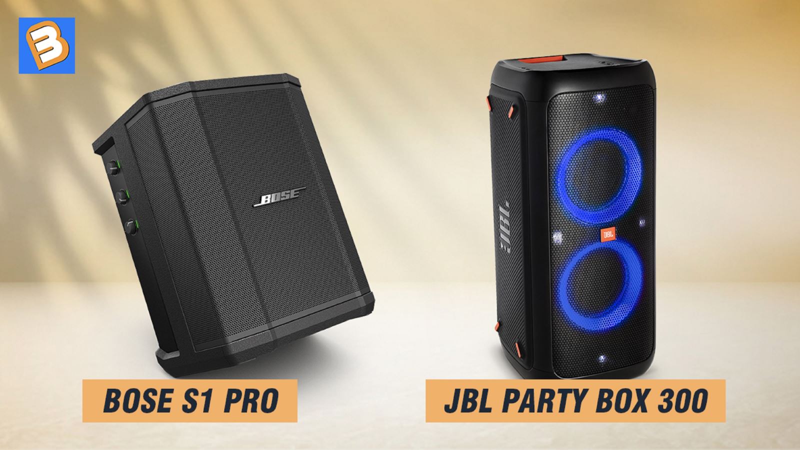 So sánh Bose S1 Pro và JBL PartyBox 300