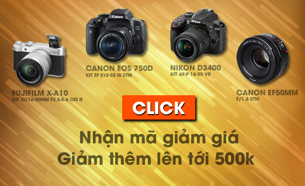 Đặt mua Canon 750D, Canon 50mm f1.8 stm, Nikon D3400, Fuji XA10 với Mã Giảm Giá lên tới 500.000 đ